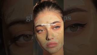 Glow up tips trending glowuptipsforgirls glowuptips glowingskin fypシ゚viral youtuber tips [upl. by Erina933]