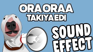 SOUND EFFECT ORA ORA TAKIYA EDI [upl. by Shira]