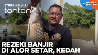 CLIP MHI 27 Sep 2024 Rezeki Banjir Di Alor Setar Kedah  Tonton [upl. by Esinel835]