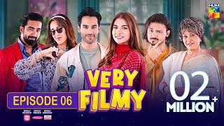 Very Filmy  Episode 06  17th March 2024  Sponsored By Lipton Mothercare amp Nisa Collagen  HUM TV [upl. by Ri202]