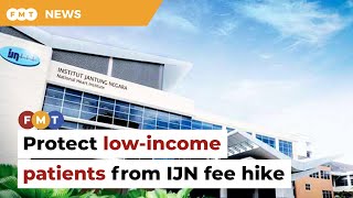 Protect lowincome patients from IJN fee hike says expert [upl. by Sirak]