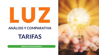 💡 ¿MEJOR TARIFA DE LUZ 💲  ANÁLISIS Y COMPARATIVA 2024  2025🟢 [upl. by Noreg]