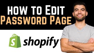 ✅ How To Edit Shopify Password Page Full Guide [upl. by Alexia155]