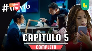 POBRE NOVIO  CAPÍTULO 5 COMPLETO  LATINA TELEVISIÓN [upl. by Li]