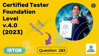 ISTQB Foundation level v40 2023 Question 283 [upl. by Leerzej]