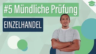 Prüfung im Einzelhandel rocken – Alles was du wissen musst  5 Mündliche Prüfung [upl. by Grassi868]