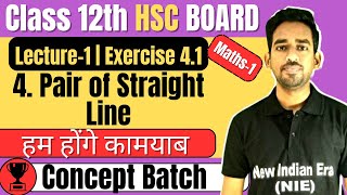 L1 Exercise 41 Chapter 4 Pair of Straight Line Class 12th Maths1 newindianera conceptbatch [upl. by Pirzada409]