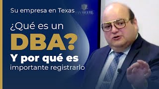 ¿Qué es un DBA Y Cómo Registrar el Nombre Comercial de su empresa en Texas  Abogado de Empresa [upl. by Namus]