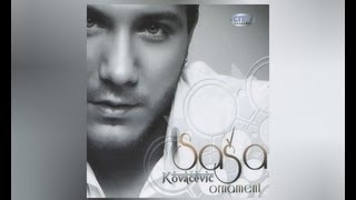 Sasa Kovacevic  Kako sada sam  Audio 2010 HD [upl. by Divadnhoj841]