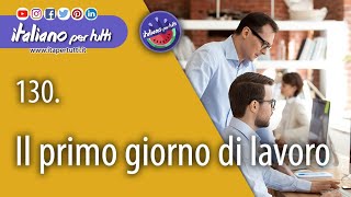 130 Il primo giorno di lavoro [upl. by Beaulieu]