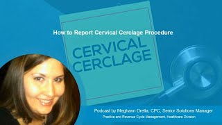 How to Report Cervical Cerclage Procedure [upl. by Ann61]