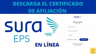 Cómo DESCARGAR el CERTIFICADO de afiliación a Sura EPS Paso a paso Por Internet [upl. by Edge]