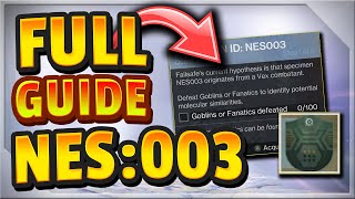 Destiny 2 SPECIMEN ID NES003 Full Guide  FASTEST FARM FOR GOBLINS  FANATICS  HOBGOBLINS  HARPY [upl. by Sankaran]