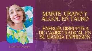 Conjunción de ALTA TENSIÓN Marte Urano y Algol en Tauro [upl. by Angelle]