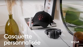 Personnaliser une casquette avec Cricut [upl. by Ruckman]