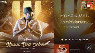 13 MYLMO N’SAHEL FEAT ESCO P NE TOU TAFAI  ALBUM KUNA DIA SEBEN [upl. by Miehar]