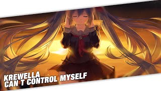 Nightcore  Krewella  Cant Control Myself [upl. by Kirenoj]