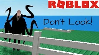 Roblox  Natural Disasters Survival Slenderman Edition Dont Look [upl. by Kennan]