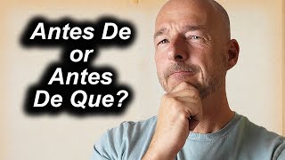 Choosing Between quotAntes Dequot and quotAntes De Quequot [upl. by Jamie]