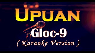 Upuan  Gloc9 Karaoke Version [upl. by Jobina49]