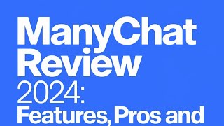 Manychat Review 2024 Features Pros and Cons  Best Chatbot Platform for Social Media Automation [upl. by Rickey25]