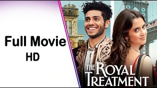 The Royal Treatment 2022  Full Movie  HD Quality [upl. by Euk]