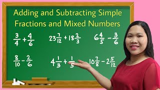 Adding and Subtracting Simple Fractions and Mixed Numbers [upl. by Obaza]