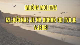 MOLITVA quotPONAVLJAJTE OVU MOLITVU 7 DANA I SVJEDOČITE BOŽANSKOM IZLJEČENJUquot [upl. by Llacam624]