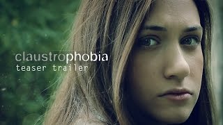 Claustrophobia 2016  Official Teaser Trailer [upl. by Notxam]