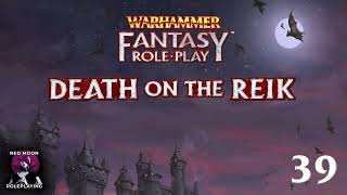 Warhammer Fantasy Roleplay The Enemy Within 39 WFRP 4th Edition Actual Play [upl. by Dahij893]