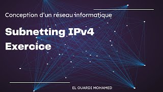 EP26  Subnetting IPv4 Exercice [upl. by Nonahs989]