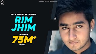 Rim Jhim  Khan Saab ft Pav Dharia  PunjabiSong  Fresh Media Records [upl. by Tenenbaum]