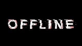 “OFFLINE” Short Horror Film Pilot Episode [upl. by Maud]