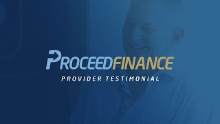 Provider Testimonial from Dr Mark Connelly  Proceed Finance [upl. by Zilber]