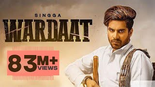 Wardaat Full video  Singga  Desi Crew  Latest Punjabi Songs 2019  Patiala Shahi Records [upl. by Shing]