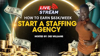 Start a Staffing Agency  Make 83KWeek Consistent Income [upl. by Roper]