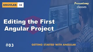 03 Editing the First Angular Project  Getting Started with Angular  A Complete Angular Course [upl. by Rednirah]