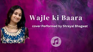 Wajle ki bara Lavani Natarang Cover by Shreyal Bhagwat [upl. by Madid831]