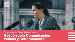 Programa de Especialización en Gestión de la Comunicación Política y Gubernamental [upl. by Byler900]