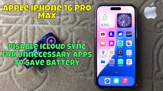 Disable iCloud Sync for Unnecessary Apps To Save Battery on iPhone 16 Pro Max [upl. by Nyleuqcaj]