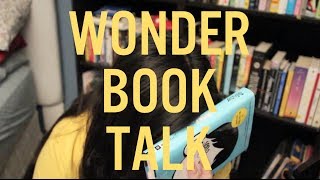 Book Talk  Wonder by RJ Palacio [upl. by Otreblif]