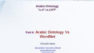 Jarrar Arabic Ontology Part 44 Vs WordNet [upl. by Harwell14]