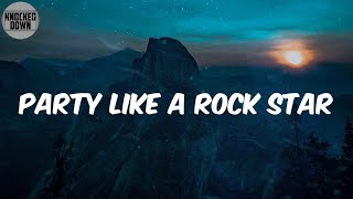 Party Like A Rock Star Lyrics  Shop Boyz [upl. by Ydissak]