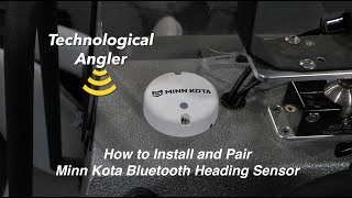 How to Install and Pair Minn Kota Bluetooth Heading Sensor  The Technological Angler [upl. by Lisk]