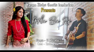 Hla Ba Re  Original song [upl. by Nitza]