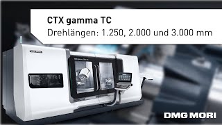 CTX gamma TC Turn amp Mill Technologiekompetenz für jede Branche [upl. by Eanil272]