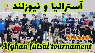 Afghan futsal tournament in Melbourne Australia Greater Dandenong with Part time Ballers NZ [upl. by Lankton]