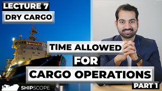 Time Allowed for Cargo Operations  Laytime Part 1 [upl. by Vudimir569]