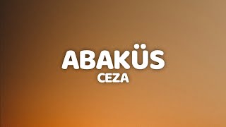 CEZA  ABAKÜS Sözleri  Lyrics [upl. by Eusoj754]