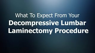 Decompressive Lumbar Laminectomy  Dr Brian Hoeflinger [upl. by Ennovehs]